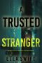 [Emily Just 02] • A Trusted Stranger